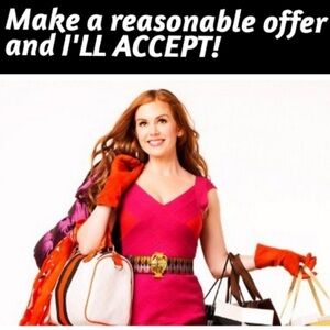 MAKE A REASONABLE OFFER AND I'LL ACCEPT!!!!